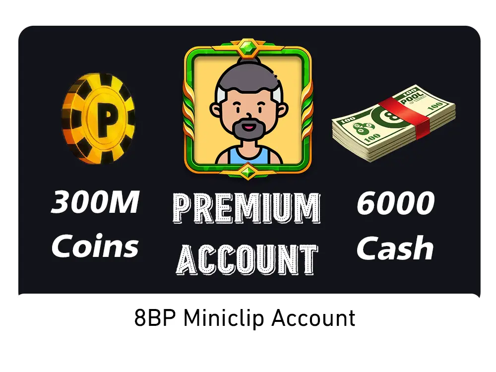 300 Million Coins, 6000 Cash | Premium Miniclip Account | 8 Ball Pool - BlackBird Store