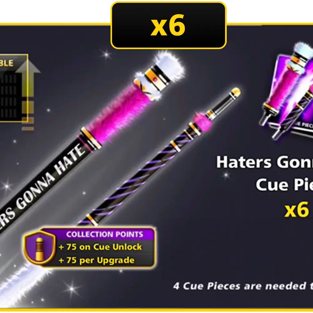 x6 Haters Gonna Hate Cue Pieces | 8 Ball Pool - BlackBird Store